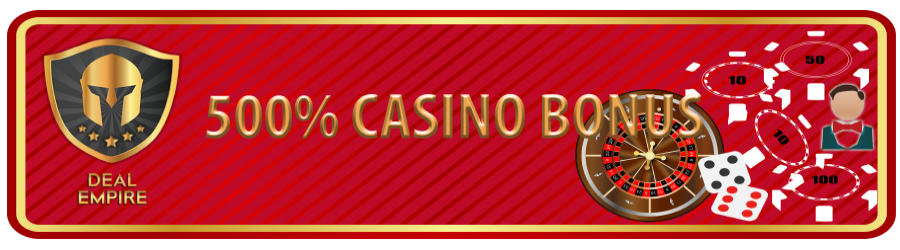 500 Casino Bonus